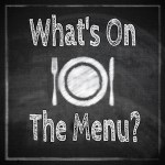 What's On the Menu